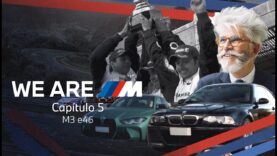 WE ARE M: Una historia de leyenda | Capítulo 5 – BMW M3 E46, espíritu deportivo