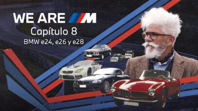 WE ARE M: Una historia de leyenda | Capítulo 8 – BMW M6 E24, BMW M1 E26 y BMW M5 E28